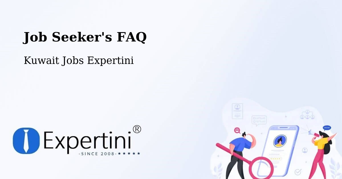 Job Seeker FAQ – Salwá - Kuwait Jobs Expertini