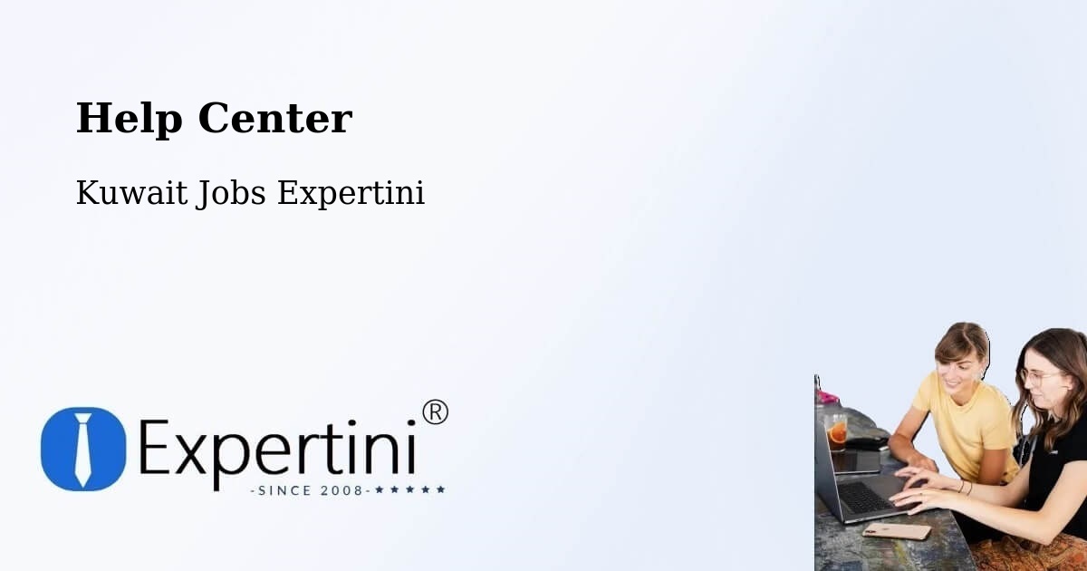 Help Center – Salwá - Kuwait Jobs Expertini