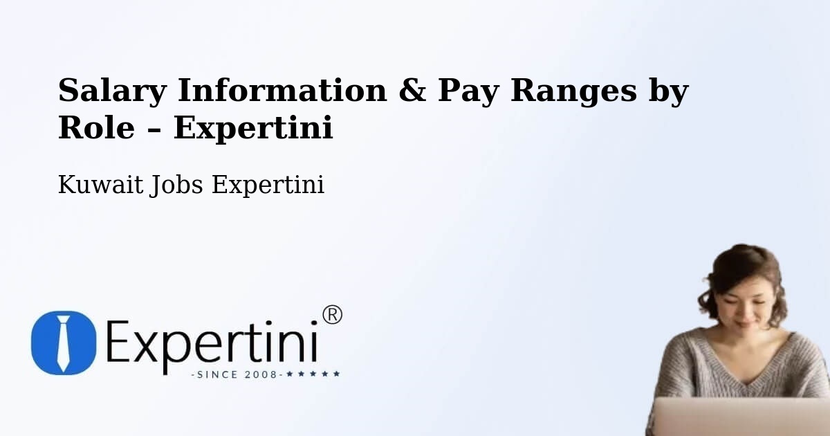 Salary Information & Pay Ranges – Salwá - Salwá, Kuwait Jobs Expertini
